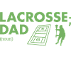 Sport Dad Definition Lacrosse