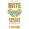 Koala Liebhaber Spruch