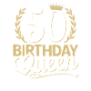 50-årsdag kvinna 50 år gammal 50th 50s Queen