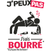 J'peux pas, j'suis bourré