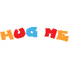 Hug me