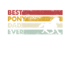 Best Father Ever - Pony