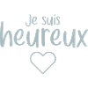 Je suis heureux
