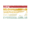 Best father ever - Belgian Shepherd