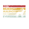 Best Father Ever - Belgian Malinois