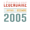 Légendaire Depuis Décembre 2005 Anniversaire