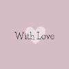 With Love