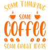 Some think some coffee
