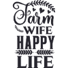 Farm wife happy life