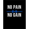 no pain No Gain