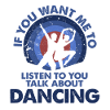 Voulez-vous que j’écoute Talk Dancing?