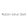 relax have sex