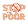 Stop being poor