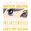 I Don't Always Watch Anime