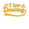 I love dancing