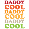 Daddy Cool Father Retro