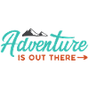 Adventure is Out There