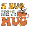 A Hug in a Mug