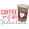 Coffee is My Valentine