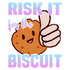 Risquez-le pour le biscuit