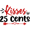 Kisses 25 Cents