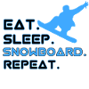 Eat Sleep Snowboard Repeat
