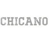 Chicano Premium Quality