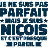 Je Ne Suis Pas Parfait Mais Je Suis Niçois