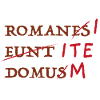 romani ite domum- Römer geht nachhause