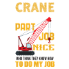 Crane operator crane gift