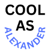Cool as Alexander Name
