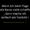 Kerze oder Teelicht beim Yoga! ;)