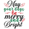 May your days