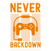 never backdown (Gamer)