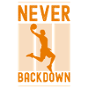 never backdown (Basket ball)