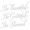 Be Thankful - Be Grateful