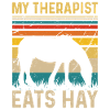 My therapist eats hay