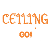 Let' Go Ceiling Let's Go!