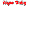 Népotisme Nepo Bébé