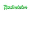 Badminton