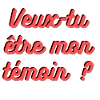 Témoin de mariage - Demande