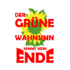 Der grüne Wahnsinn