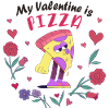 My Valentine is Pizza