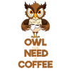 OWL you NEED is COFFEE
