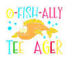 O-fish-ally Teenage Adolescents 100 Days