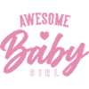 Awesome Baby Girl