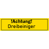 Dreibeiniger Achtungsschild Geschenk Geschenkidee