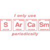 Lustiger Spruch: SARCASM - Perdiodensystem