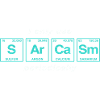 Lustiger Spruch: SARCASM - Perdiodensystem