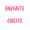 Parfaite Cheffe
